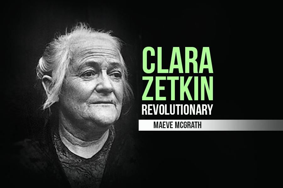 Clara Zetkin: Revolutionary - REBEL
